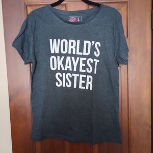 Worlds Okayest Sister T-Shirt